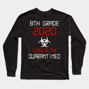 8th Grade 2020 Quarantined Graduation Long Sleeve T-Shirt